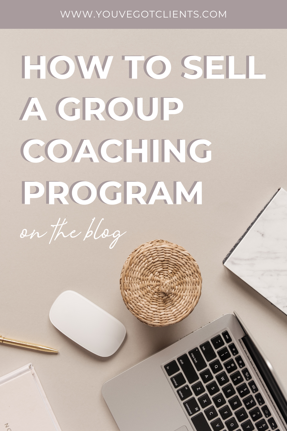 how-to-sell-a-group-coaching-program-you-ve-got-clients