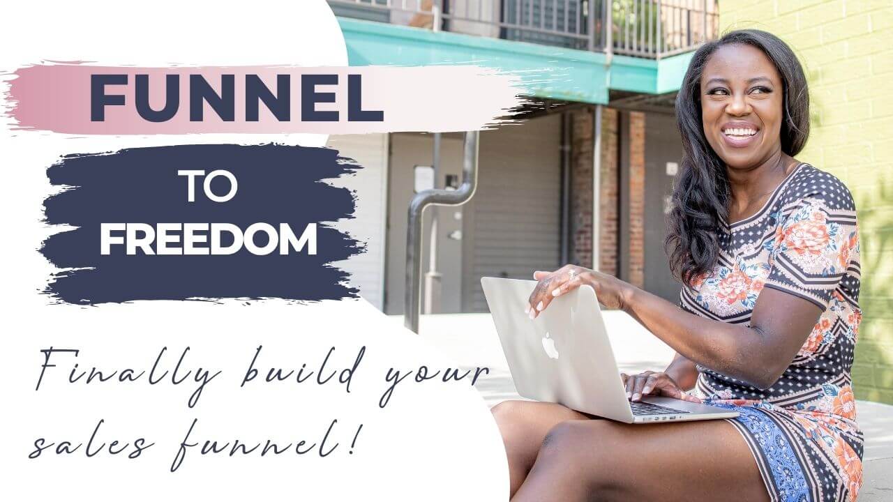 Funnel to Freedom Workshop